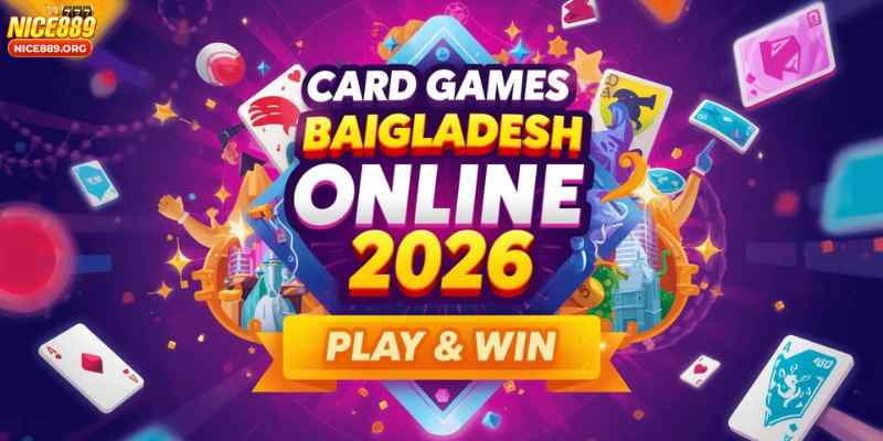 Card Games Online Bangladesh 2026: Play & Wi