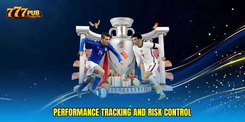 Performance tracking and risk control